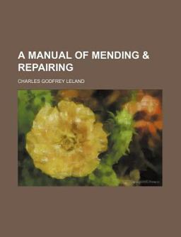 A Manual of Mending A Manual of Mending