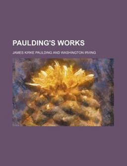 Paulding's Works Paulding's Works