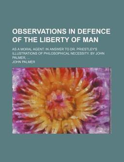 Observations in Defence of the Liberty of Man