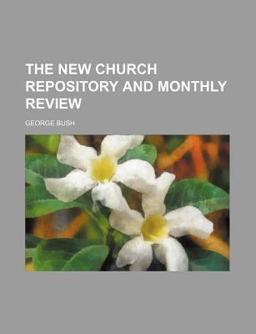 The New Church Repository and Monthly Review