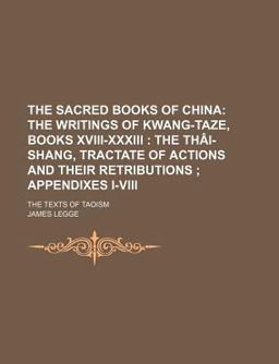 The Sacred Books of China; the Texts of Taoism