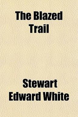 The Blazed Trail