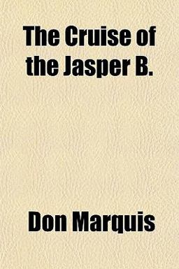 The Cruise of the Jasper B The Cruise of the Jasper B