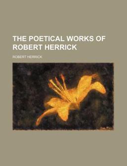 The Poetical Works of Robert Herrick