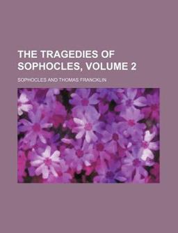 The Tragedies of Sophocles