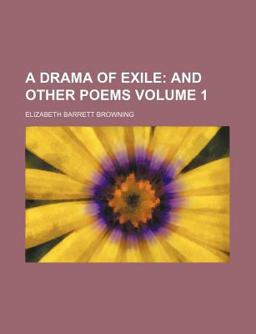 A Drama of Exile; and Other Poems