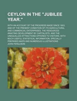 Ceylon in the Jubilee Year