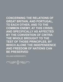 Concerning the Relations of Great Britain, Spain, and Portugal, to Each Other, and to the Common Enemy, at This Crisis