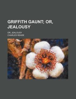 Griffith Gaunt; or, Jealousy