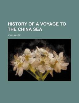 History of a Voyage to the China Se