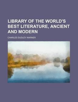 Library of the World's Best Literature, Ancient and Modern