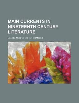 Main Currents in Nineteenth Century Literature