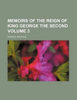 Memoirs of the Reign of King George The