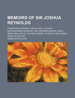 Memoirs of Sir Joshua Reynolds