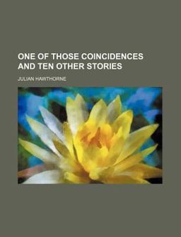 One of Those Coincidences and Ten Other Stories One of Those Coincidences and Ten Other Stories