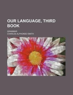 Our Language, Third Book; Grammar