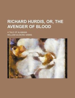 Richard Hurdis, or, the Avenger of Blood