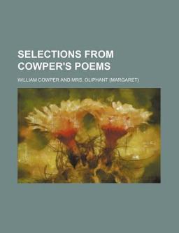 Selections from Cowper's Poems