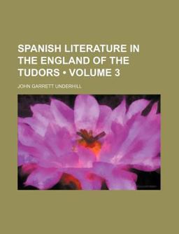 Spanish Literature in the England of the Tudors