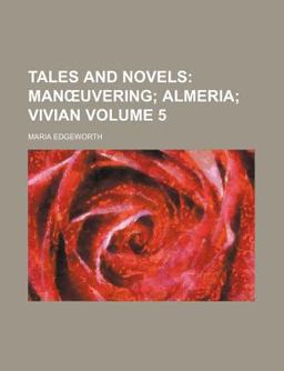 Tales and Novels; Manå¿Uvering; Almeria; Vivian