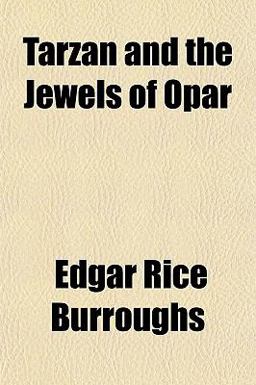 Tarzan and the Jewels of Opar