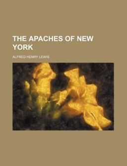 The Apaches of New York