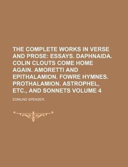 The Complete Works in Verse and Prose The Complete Works in Verse and Prose