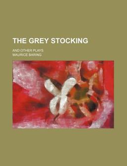 The Grey Stocking and Other Plays