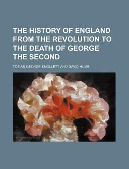 The History of England from the Revolution to the Death of George The
