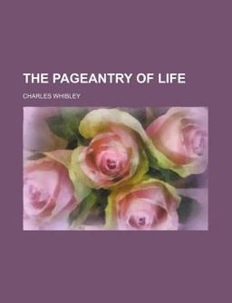 The Pageantry of Life