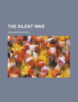 The Silent War The Silent War