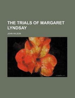 The Trials of Margaret Lyndsay