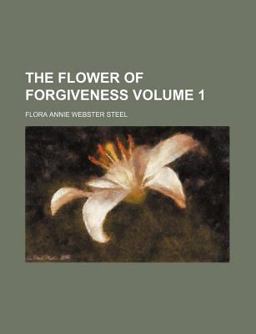 The Flower of Forgiveness