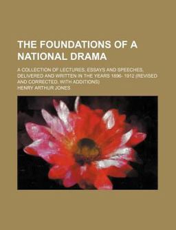 The Foundations of a National Dram The Foundations of a National Dram