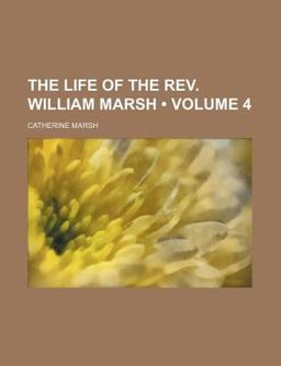 The Life of the Rev William Marsh