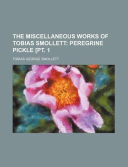 The Miscellaneous Works of Tobias Smollett