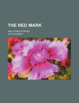 The Red Mark; and Other Stories