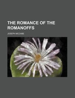 The Romance of the Romanoffs