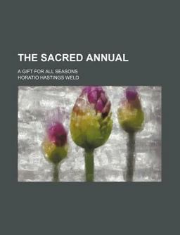 The Sacred Annual; a Gift for All Seasons