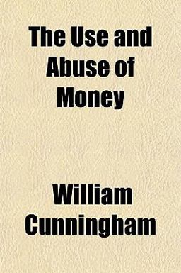 The Use and Abuse of Money The Use and Abuse of Money