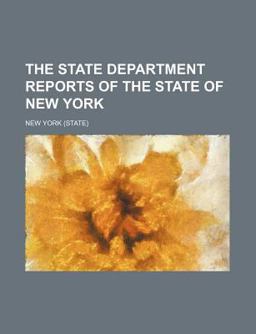 The State Department Reports of the State of New York