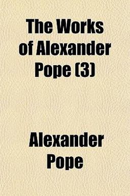 The Works of Alexander Pope