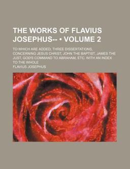 The Works of Flavius Josephus--