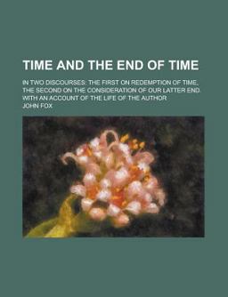 Time and the End of Time Time and the End of Time