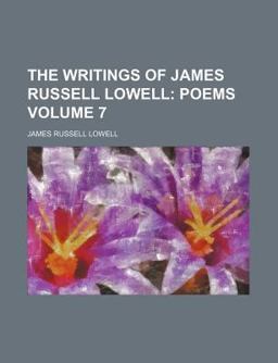 The Writings of James Russell Lowell