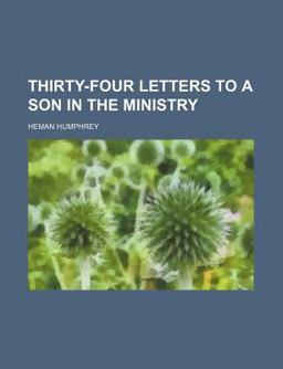 Thirty-Four Letters to a Son in the Ministry