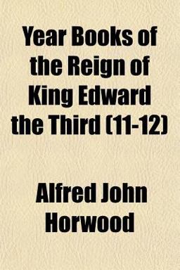 Year Books of the Reign of King Edward The