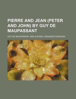 Pierre and Jean by Guy de Maupassant