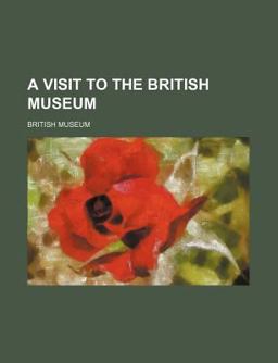 A Visit to the British Museum