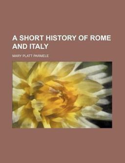 A Short History of Rome and Italy